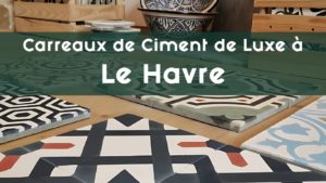 Carreaux-de-Ciment Le Havre